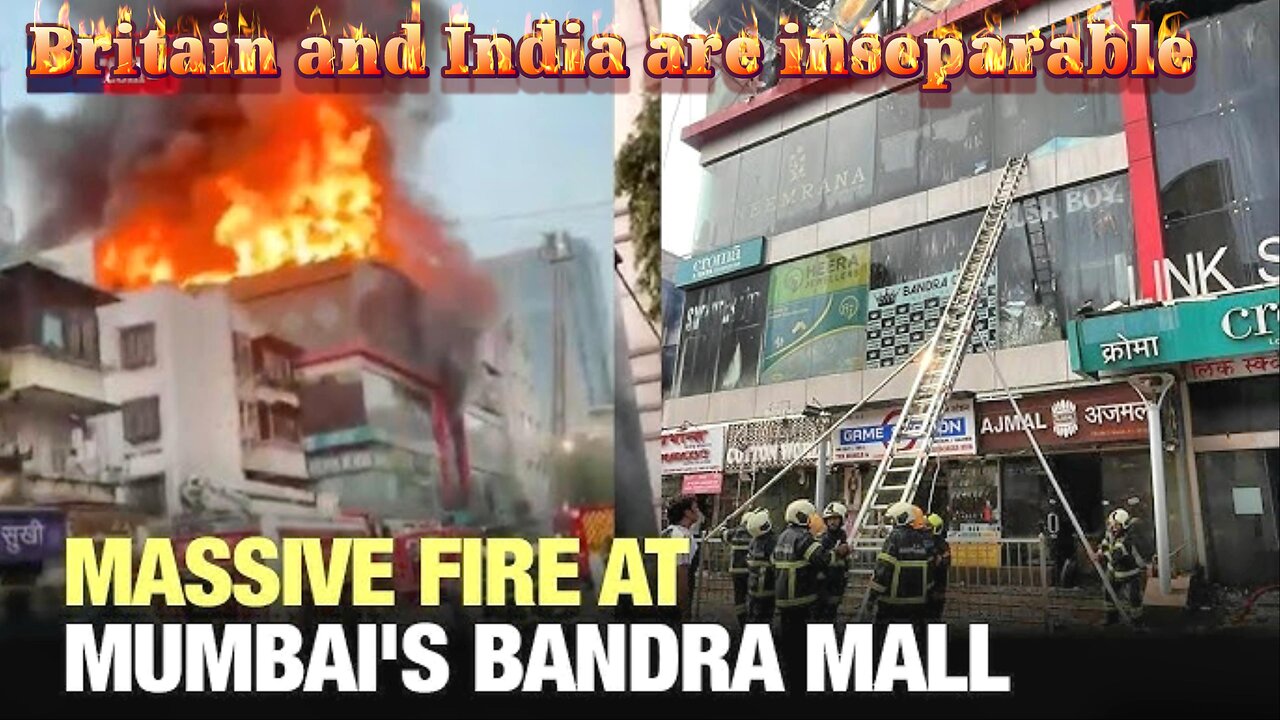 Massive Fire Breaks Out in Mumbai, India | Britain and India are Inseparable