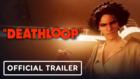 Deathloop - Official Pre-Order Trailer
