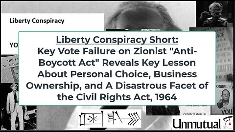 Liberty Conspiracy Short: Failure of Zionist "Anti-Boycott" Teaches Re Free Trade, Rights