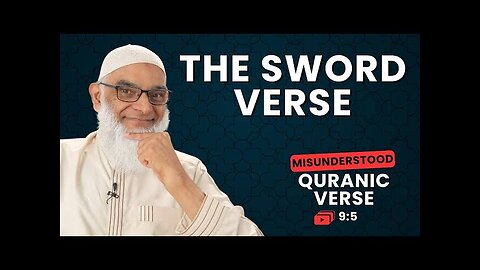 INFAMOUS SWORD VERSE Quran 9:5, THE MUSLIM SPIN ON IT & THE REAL MEANING
