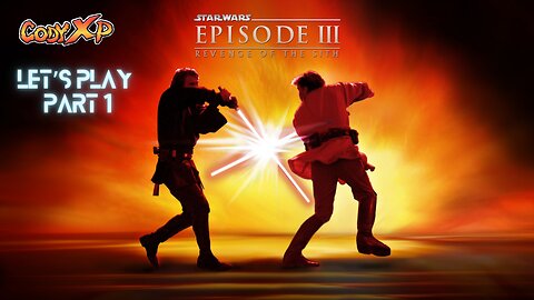 CodyXP Plays: Star Wars Episode III: Revenge of the Sith – Let’s Play Part 1 | Coruscant Battle