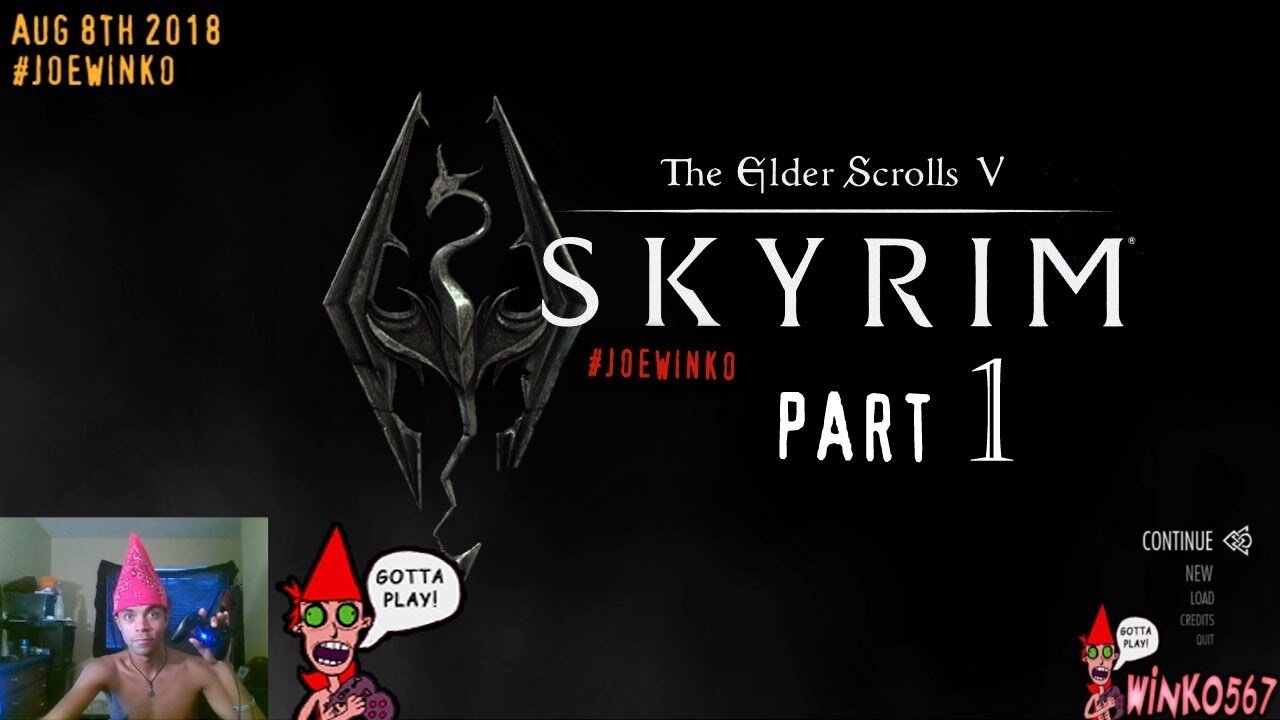 Elder Scrolls V Skyrim Live Stream Part 1 (Aug 8th 2018) - Joe Winko