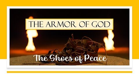 The Armor of God: The Shoes of Peace