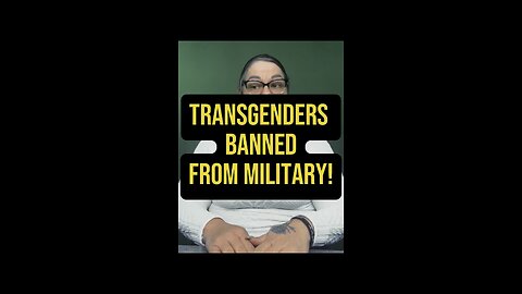 Transgenders Are Banned From Military 🙌