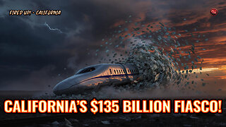 Newsom's Lies Uncovered: CA's Rail Disaster & More