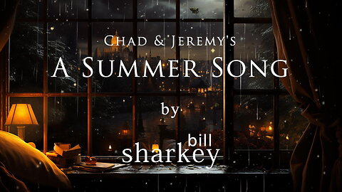 A Summer Song - Chad & Jeremy (cover-live by Bill Sharkey)