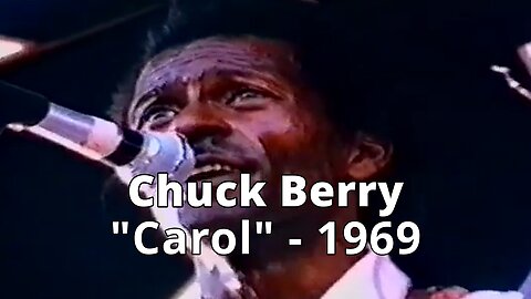Chuck Berry performs "Carol" in 1969