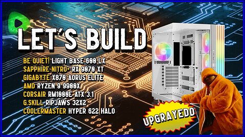 Let's Build New PC | Time for an UPGRAYEDD