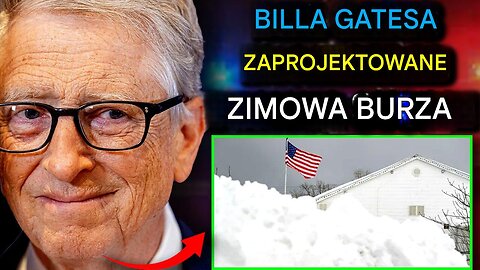 RFK Jr. ujawnia dowody na to, że to Bill Gates sprowokował zimową burzę