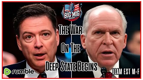 The War On The Deep State Begins, Spymasters Brennan & Comey Going Down!