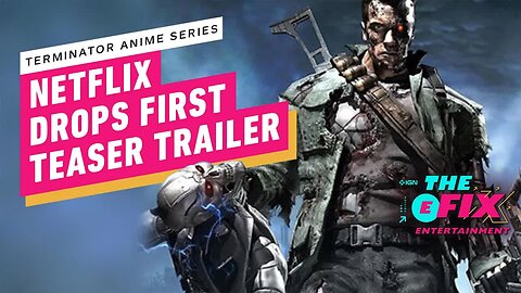 Netflix's Terminator Anime Series Gets Its First Teaser Trailer - IGN The F