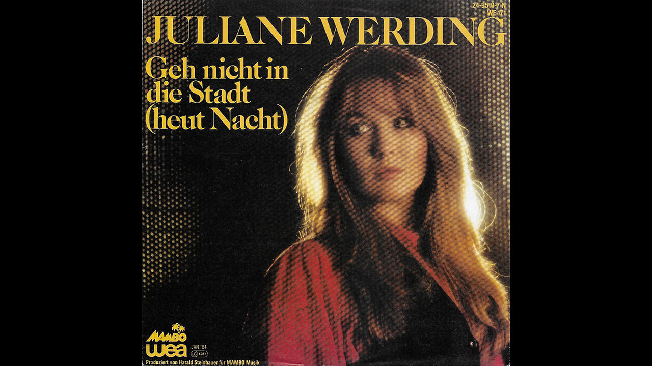 Juliane Werding --- Geh Nicht In Die Stadt (Heut Nacht)