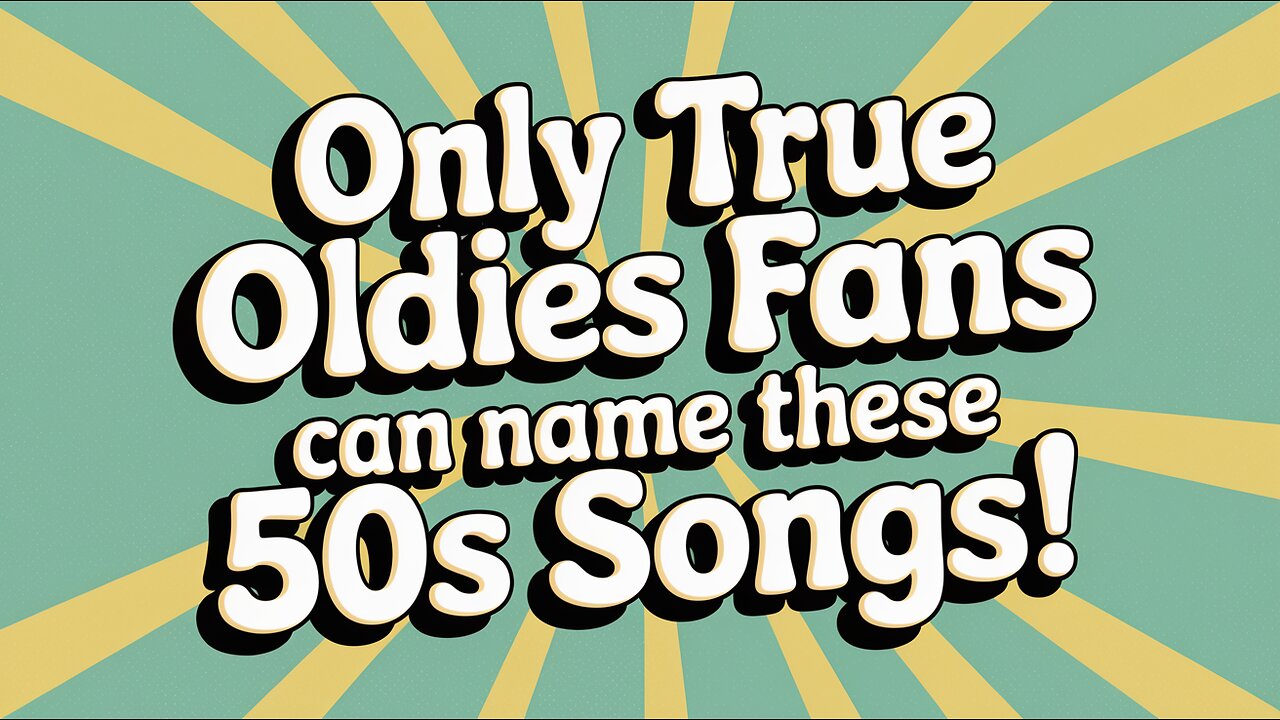 Only true 50s fans can name these songs!