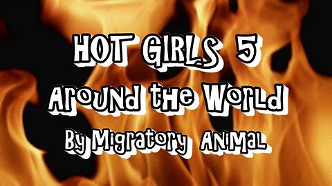 HOT GIRLS 5 ALL AROUND THE WORLD