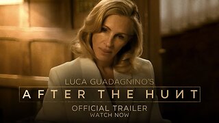 After The Hunt - Official Trailer - Only In Cinemas This October