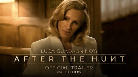 After The Hunt - Official Trailer - Only In Cinemas This October