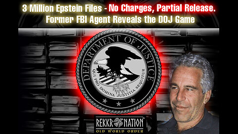 Government Corruption DOJ 3 Mil Epstein Files - No Charges, Partial Release. Former FBI Agent...