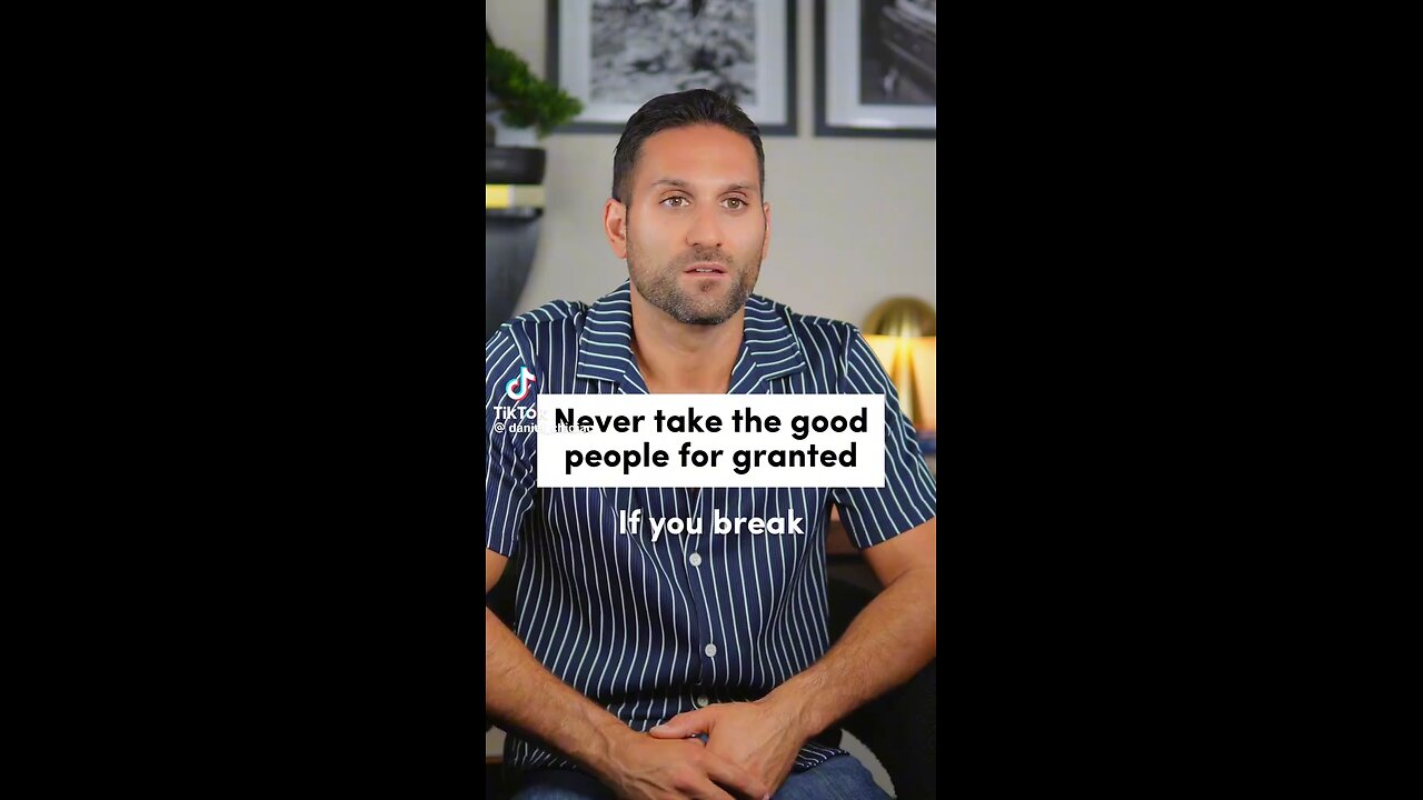 Never take good ppl for granted