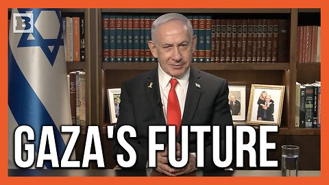 Netanyahu: We Have Gazans Fighting Hamas Alongside Israel for Their Future