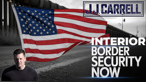 The J.J. Carrell Show EP9: The Border Patrol is Coming! The Border Patrol is Coming!