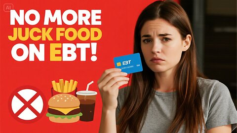 Why Junk Food Is No Longer Allowed on EBT – The Truth Explained
