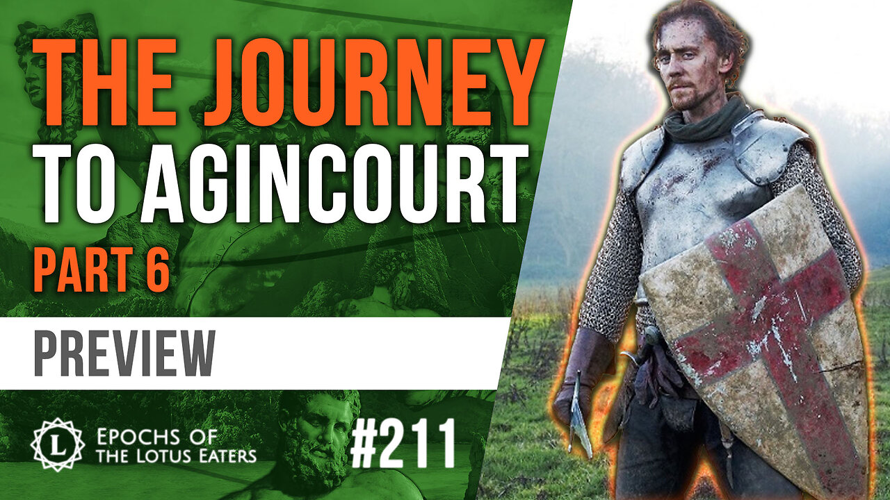 PREVIEW: Epochs #211 | Henry V: Part VI