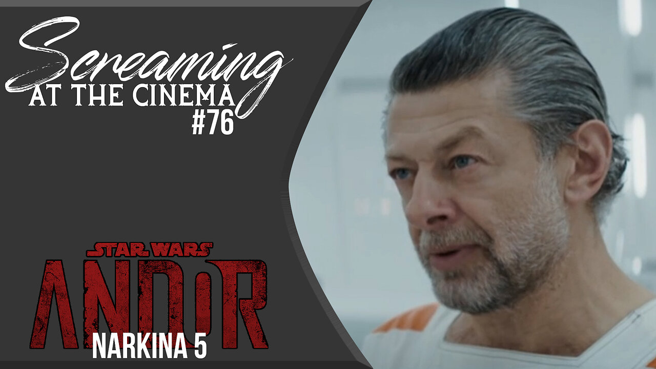 7 Men, 7 Tables, 7 Rooms | Andor E8 "Narkina 5" | Screaming at the Cinema #76