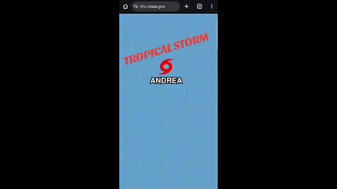 TROPICAL STORM ANDREA -Atlantic #tropicalstorm #tropicalstormANDREA #andrea