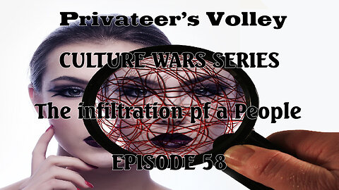 Privateers Volley the Hidalgo Show Culture War Episode 58