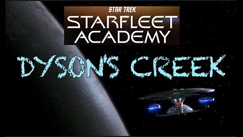 Starfleet Academy: Star Trek Dyson's Creek