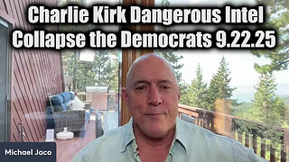 Dangerous Intel 9.22.25 - Charlie Kirk & Collapse the Democrats