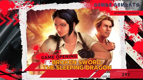 Broken Sword; The Sleeping Dragon. Abertura