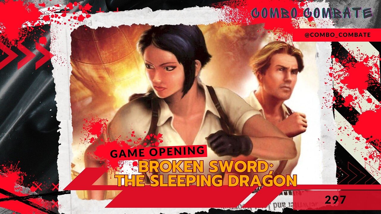 Broken Sword; The Sleeping Dragon. Abertura