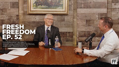 Episode 52: Government Secrecy, Whistleblower Protections, and UAP Transparency