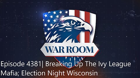 Episode 4381| Breaking Up The Ivy League Mafia; Election Night Wisconsin