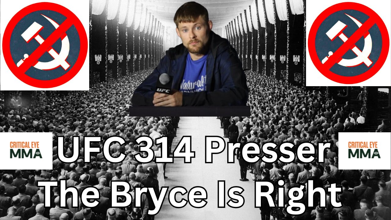 Based Bryce Blasts Bolshevism. The Bryce Is Right! (Bryce Mitchell UFC 314 Presser -- Deep Dive!)
