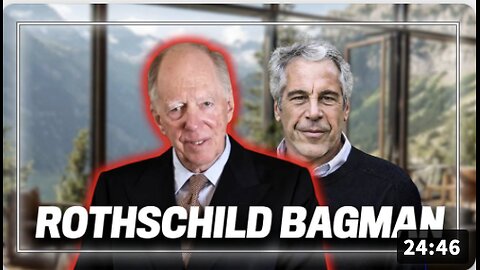 Epstein File Dump Confirms Epstein Worked For Not Only Mossad, but Also the Rothschild Banking