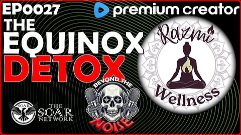 EP-0027 The Equinox Detox with Razmi Wellness