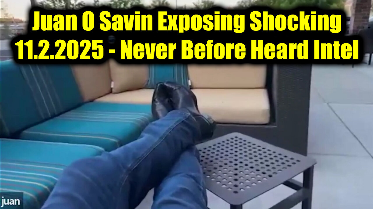 Juan O Savin Exposing Shocking 11.2.25, Never Before Heard Intel