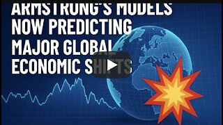 👉 Martin Armstrong’s Models Now Predicting Major Global Economic Shifts 💥