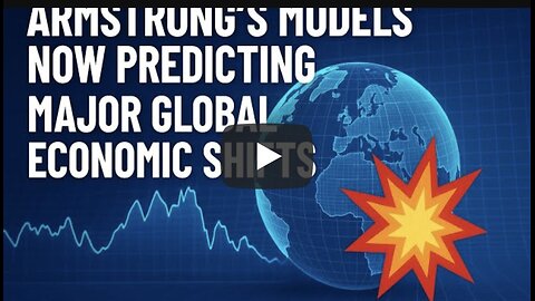 👉 Martin Armstrong’s Models Now Predicting Major Global Economic Shifts 💥