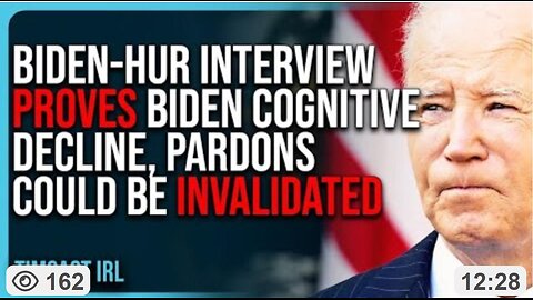Biden-Hur Interview PROVES Biden Cognitive Decline, Biden Pardons Could Be INVALIDATED