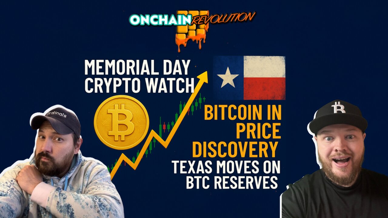Memorial Day Crypto Watch: Bitcoin in Price Discovery, Texas Moves on BTC Reserve