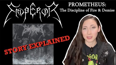 Emperor | Prometheus: The Discipline of Fire and Demise | Story Explained