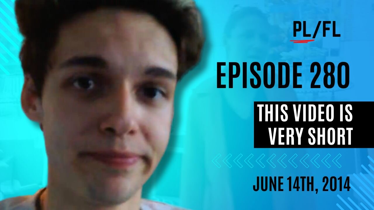 Past Liam - “This Video is Very Short” - June 14th, 2014