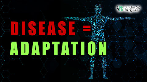 Disease = ADAPTATION!!! 🌱🌿💚🌺