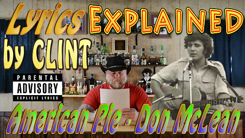 Lyrics Explained by Clint American Pie - Don McLean