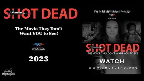 Shot Dead - The Movie They Dont Want You to See (2023) - COVID 19 Vaccine Documentary