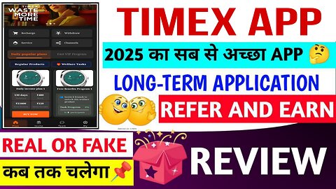 TIMEX APP PAYMENT PROOF REAL OR FAKE INVEST OR NOT | HOW MANY DAYS WILL RUN FULL DETAILS