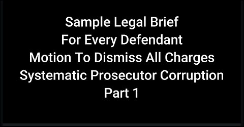 Sample Legal Brief Motion To Dismiss Charges Systematic Corruption